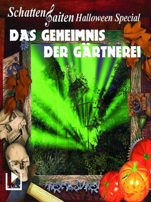 cover image of Schattensaiten Special Edition 02 – Das Geheimnis der Gärtnerei